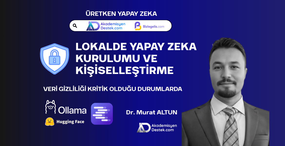 Lokalde Yapay Zeka Kurulumu ve Alana Özel Eğitme